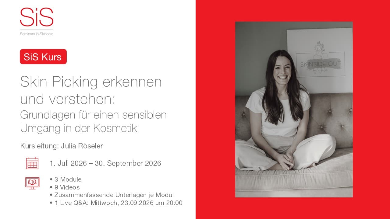 Skin Picking erkennen und verstehen: Grundlagen für einen sensiblen Umgang in der Kosmetik